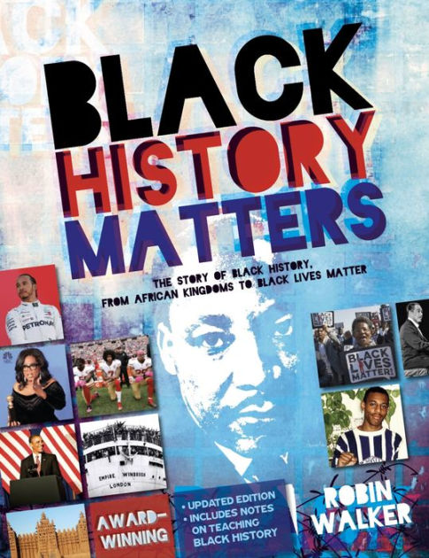 Black History Matters By Robin Walker, Paperback | Barnes & Noble®