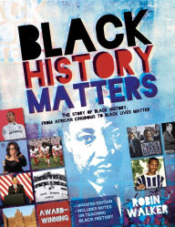 Title: Black History Matters, Author: Robin Walker