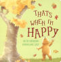 That's When I'm Happy