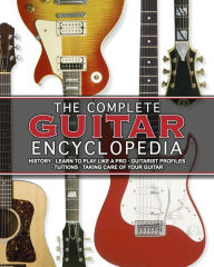 The Complete Guitar Encyclopedia