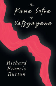 The Kama Sutra Of Vatsyayana
