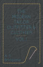 The Modern Tailor Outfitter and Clothier - Vol. I.