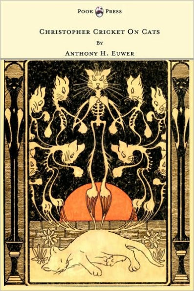 Christopher Cricket On Cats - With Observations And Deductions For The Enlightenment Of The Human Race From Infancy To Maturity And Even Old Age