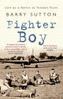 Fighter Boy: Life as a Battle of Britain Pilot