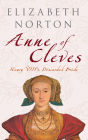 Anne of Cleves: Henry VIII's Discarded Bride