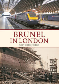 Title: Brunel in London, Author: John Christopher