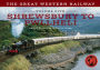 The Great Western Railway Volume Five Shrewsbury to Pwllheli: Volume 5