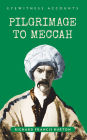 Eyewitness Accounts: Pilgrimage to Meccah