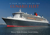 Title: A Year in the Life of the Cunard Fleet, Author: Sharon Poole