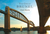 Title: The Great Brunel, Author: Chris Morris