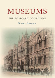 Title: Museums The Postcard Collection, Author: Nigel Sadler