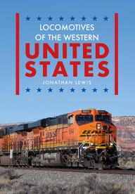 Title: Locomotives of the Western United States, Author: Jonathan Lewis
