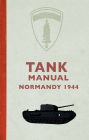 Tank Manual: Normandy 1944