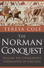 The Norman Conquest: William the Conqueror's Subjugation of England