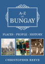 A-Z of Bungay: Places-People-History