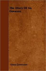 The Diary Of An Ennuyee