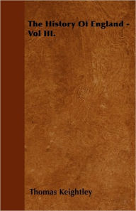 The History Of England - Vol Iii.