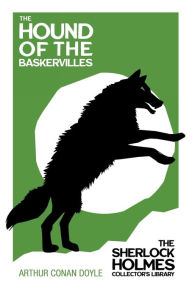 Title: The Hound of the Baskervilles - The Sherlock Holmes Collector's Library;With Original Illustrations by Sidney Paget, Author: Arthur Conan Doyle