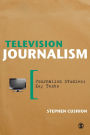 Television Journalism / Edition 1