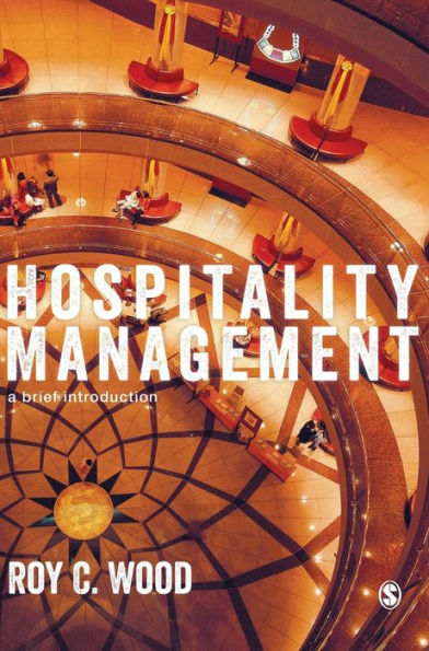 Hospitality Management: A Brief Introduction / Edition 1