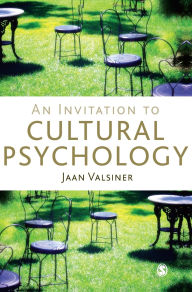 Title: An Invitation to Cultural Psychology / Edition 1, Author: Jaan Valsiner