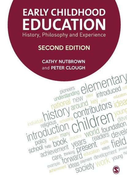 Early Childhood Education: History, Philosophy and Experience / Edition 2