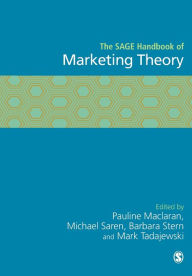 Title: The SAGE Handbook of Marketing Theory / Edition 1, Author: Pauline Maclaran