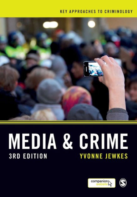 Media And Crime / Edition 3 By Yvonne Jewkes | 9781446272527 ...