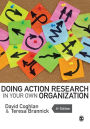 Doing Action Research in Your Own Organization / Edition 4