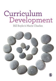Title: Curriculum Development: A Guide for Educators / Edition 1, Author: Bill Boyle