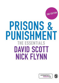 Title: Prisons & Punishment: The Essentials / Edition 2, Author: David Scott