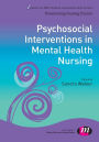 Psychosocial Interventions in Mental Health Nursing / Edition 1