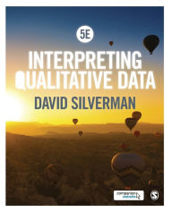 Title: Interpreting Qualitative Data / Edition 5, Author: David Silverman