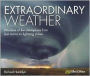 Extraordinary Weather: Amazing tricks of nature from the spectacular to the surprising