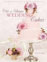 Chic & Unique Wedding Cakes