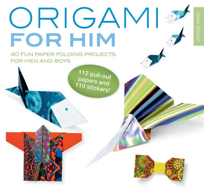 Origami For Him 40 Fun Paper Folding Projects For Men And Boys By