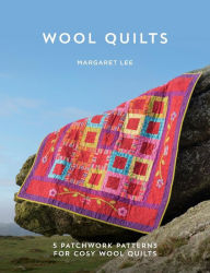 Title: Wool Quilts: 5 Patterns for Wool Applique Quilts, Author: Margaret Lee