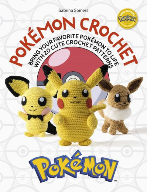 Pokémon Crochet Book: - Crafty