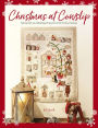 Christmas at Cowslip: Christmas sewing and quilting projects for the festive season