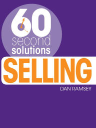 60 Second Solutions: Selling
