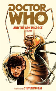 Title: Doctor Who and the Ark in Space, Author: Ian Marter