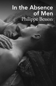 Title: In the Absence of Men, Author: Philippe Besson