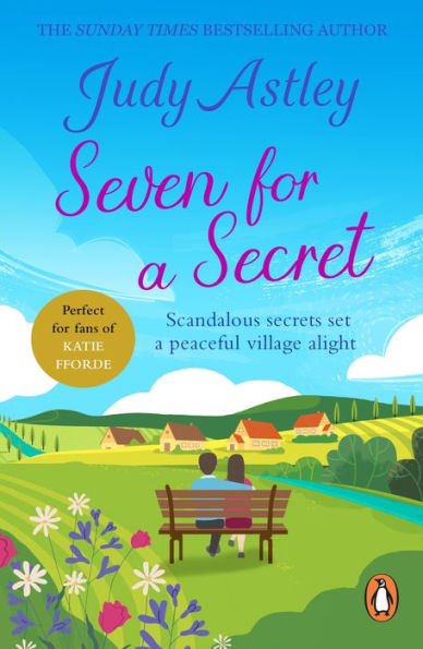 Seven For A Secret: a sparkling and delightfully uplifting romantic comedy. Perfect to settle down with!