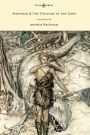 Siegfried & The Twilight of the Gods - The Ring of the Nibelung - Volume II - Illustrated by Arthur Rackham