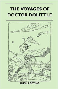 Title: The Voyages Of Doctor Dolittle, Author: Hugh Lofting