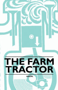 Title: The Farm Tractor, Author: Anon