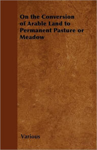 On The Conversion Of Arable Land To Permanent Pasture Or Meadow