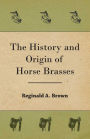 The History and Origin of Horse Brasses