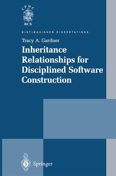 Inheritance Relationships for Disciplined Software Construction