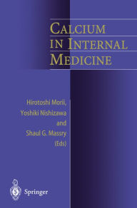 Title: Calcium in Internal Medicine, Author: Hirotoshi Morii